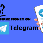 HOW TO MAKE MONEY ON TELEGRAM
